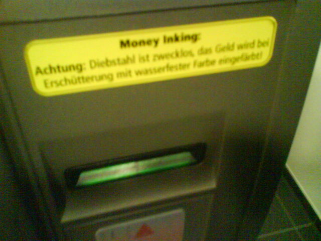 Money Inking, Money Money Inking... ink moey moneyinking warnung geldautomat 