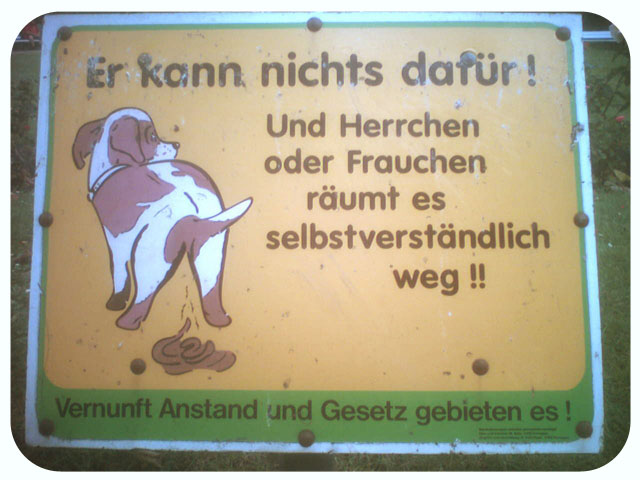 weg mit dem hundedreck ! kot kter schild verbot 